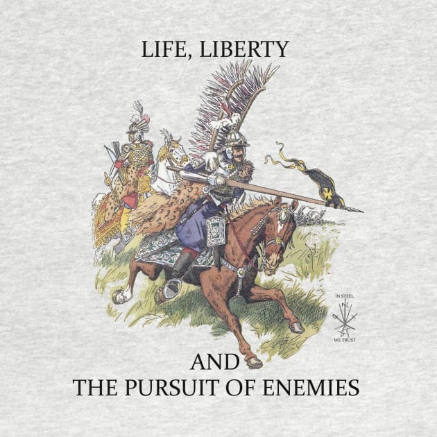 Life Liberty Pursuit Polish Winged Hussar HEMA Buhurt HMB SCA by KVApparelLLC